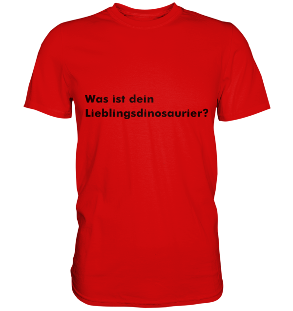 Herren T-Shirt "Was ist dein Lieblingsdinosaurier?": Einzigartiges Geschenk für große Dino-Fans - Premium Shirt