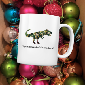 Zauberhaftes Weihnachts-Accessoire mit Dino: Tasse "Tyrannosauröse Weihnachten!" - Tasse glossy